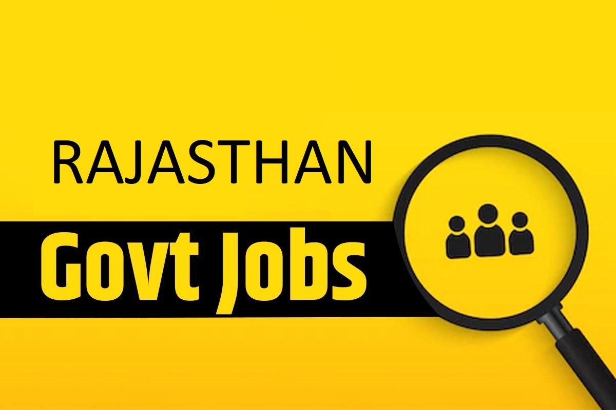 Rajasthan Govt Jobs 2024 राजस्थान सरकारी भर्ती