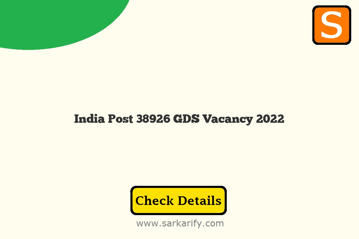 India Post 38926 GDS Vacancy 2022 | इंडिया पोस्ट ऑफिस 38926 ग्रामीण डाक ...