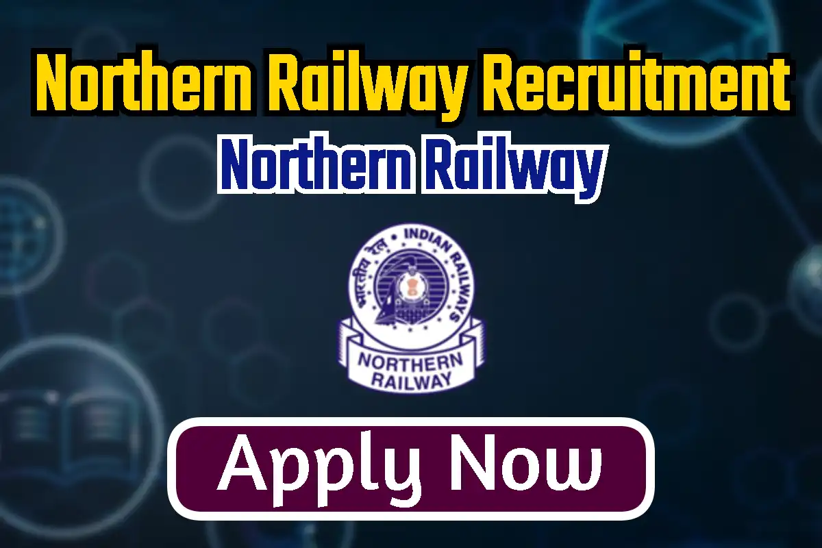 Northern Railway Recruitment 2024   Nor.webp