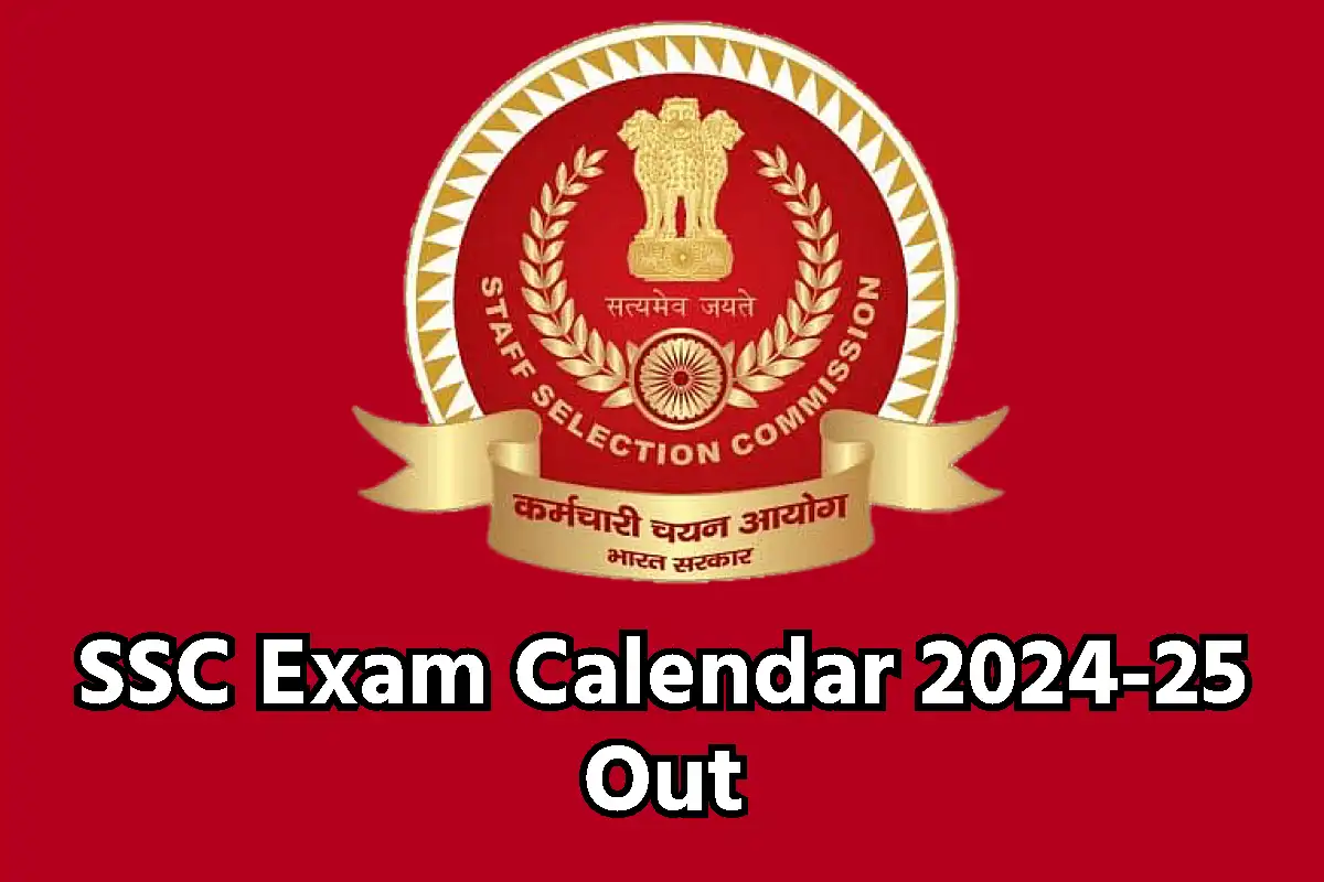 SSC Exam Calendar 202425 जारी, यहाँ से करें डाउनलोड