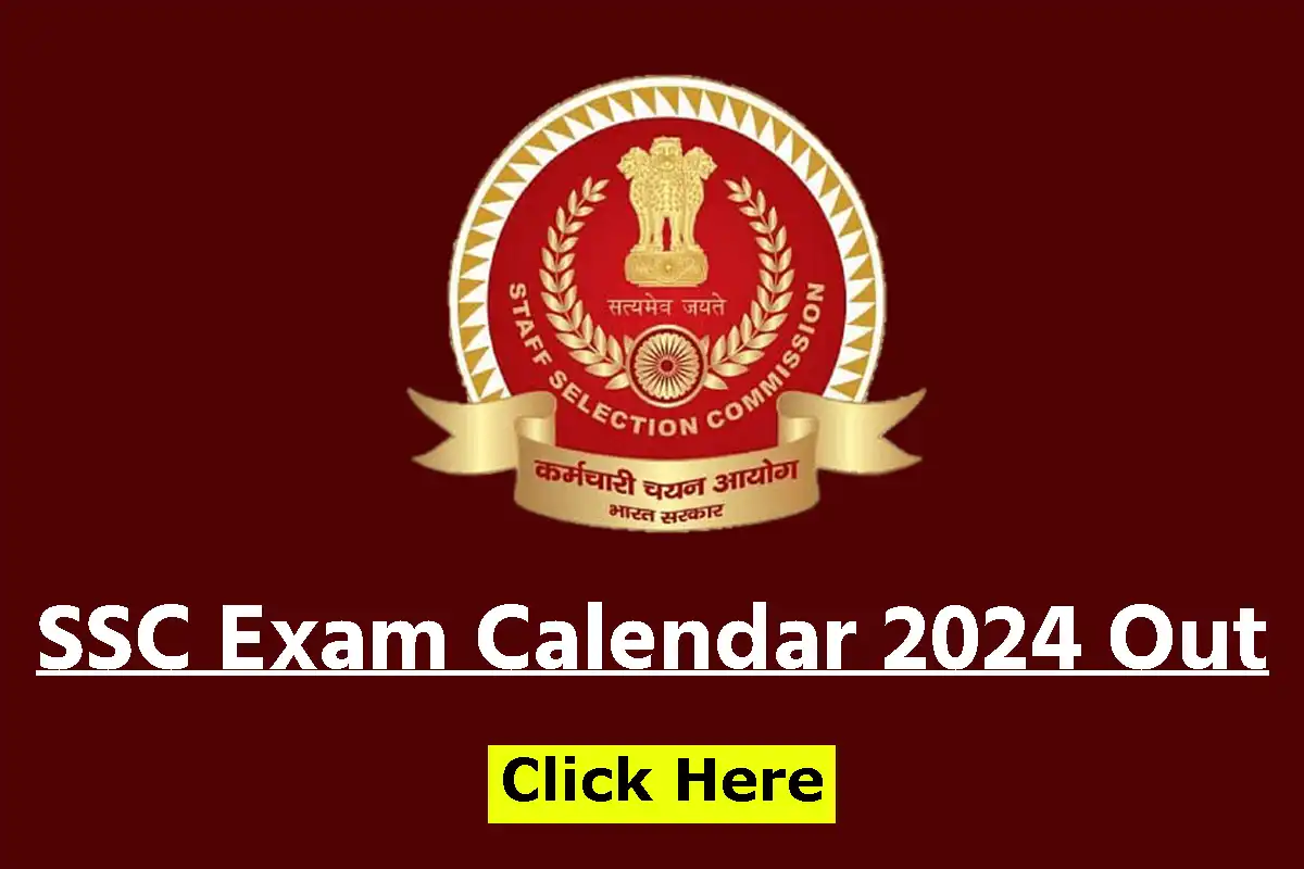 SSC Exam Calendar Out 2024 जारी, यहाँ पढ़े पूरी खबर